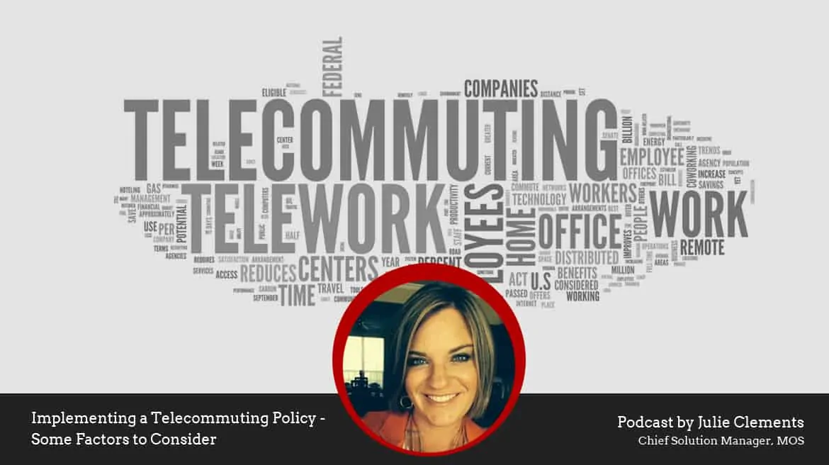 Implementing a Telecommuting Policy – Some Factors to Consider