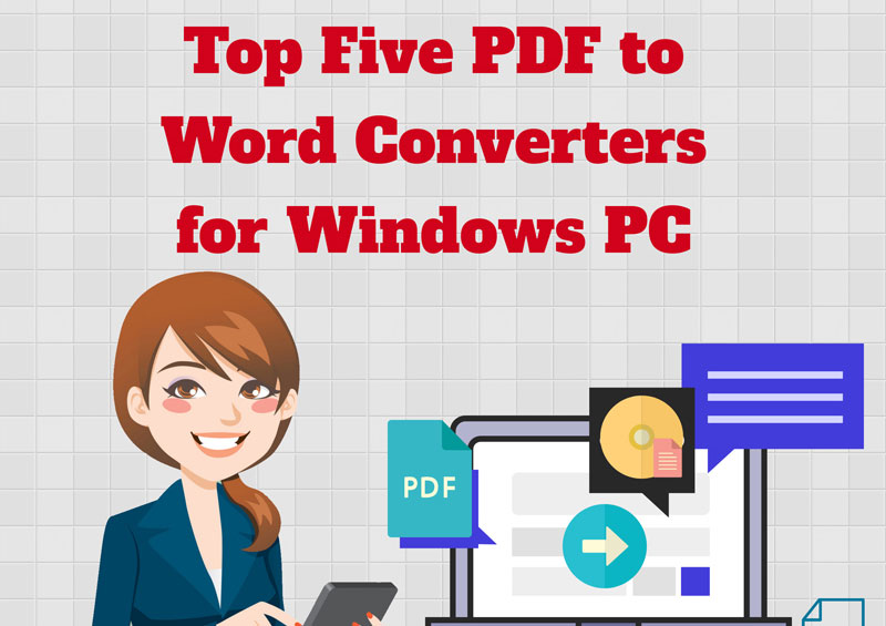 Top Five PDF to Word Converters for Windows PC [Infographic]