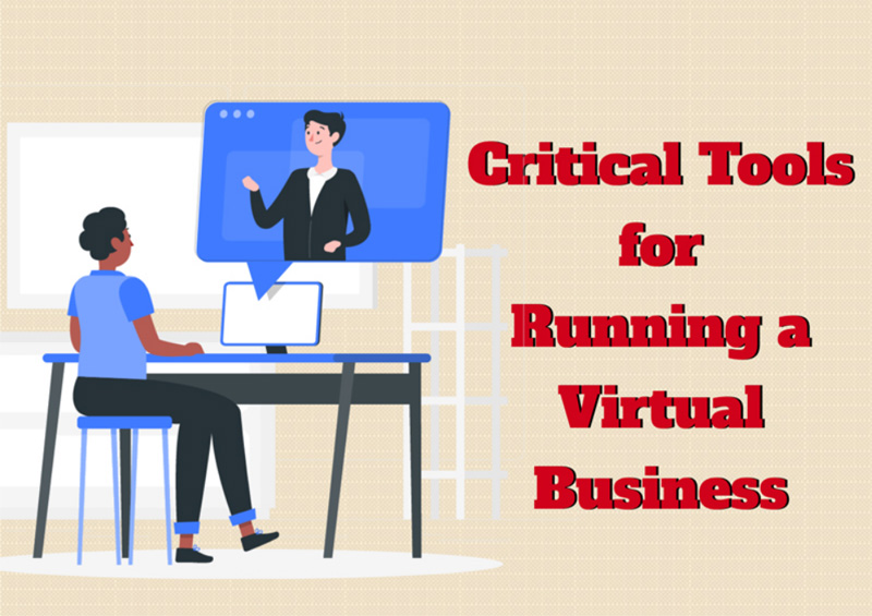 Critical Tools for Running a Virtual Business