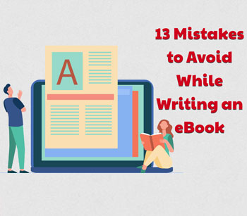 13 Mistakes to Avoid While Writing an eBook [INFOGRAPHICS]