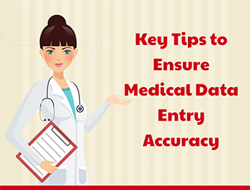 Tips to Ensure Medical Data Entry Accuracy