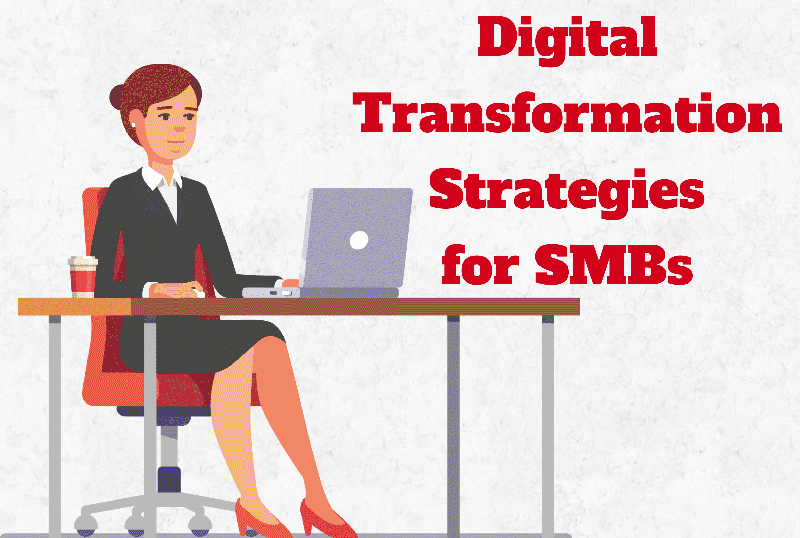 Digital Transformation Strategies For Smbs