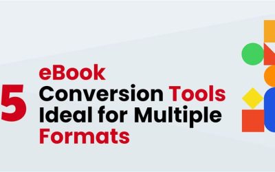 5 eBook Conversion Tools Ideal for Multiple Formats