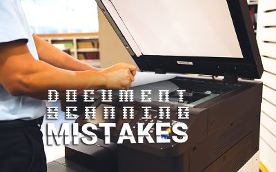 Common Mistakes While Scanning Documents