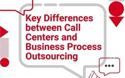 Key Differences between Call Centers and Business Process Outsourcing