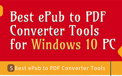 Best ePub to PDF Converter Tools for Windows 10 PC