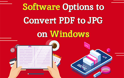 Software Options to Convert PDF to JPG on Windows