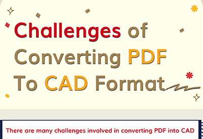 Challenges of Converting PDF To CAD Format