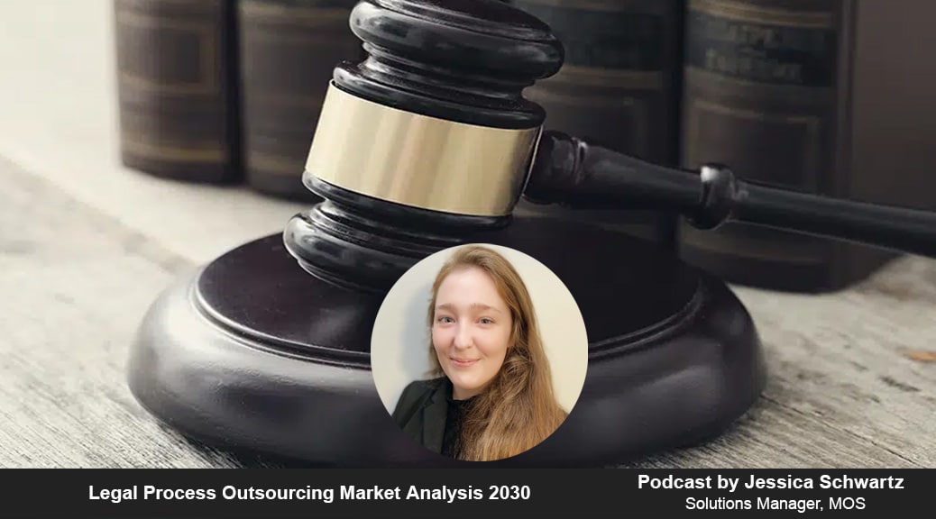 Legal Process Outsourcing Market Analysis 2030