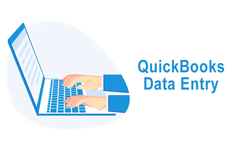 Outsourcing QuickBooks Data Entry Is Important