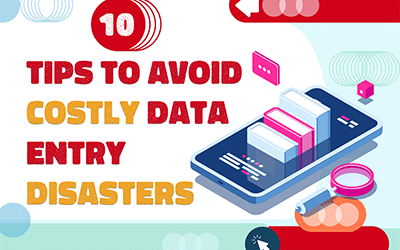 10 Tips to Avoid Costly Data Entry Disasters