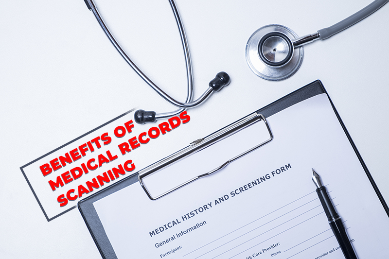 Benefits of Medical Records Scanning