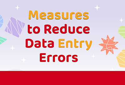 How to Reduce Common Data Entry Errors