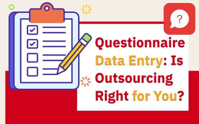 Why Should You Outsource Questionnaire Data Entry?